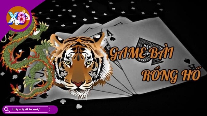 Game bài X8 Dragon tiger Game bài X8 Dragon tiger